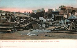 Wrecked Building at Santa Rosa, California, After the Earthquake April 18, 1905 Postcard