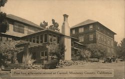 Pine Inn, A Favorite Retreat at Carmel Monterey, CA Postcard Postcard Postcard