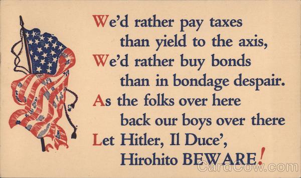We'd Rather Pay Taxes Than Yield to the Axis World War II