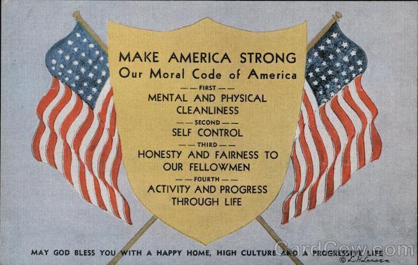 Make America Strong, Our Moral Code of America Patriotic