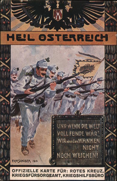 HEIL OSTERREICH Und wenn die welt voll feinde war wir werden wanken night noch weichen