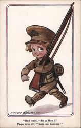 Dad said "Be a man!" ; Papa m'a dit, "Sols un homme!" Military Postcard Postcard Postcard