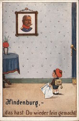 Hindenburg, - das hast Du wieder fein gemacht! Postcard