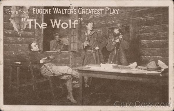 Scene from Eugene Walters Greatest Play The Wolf