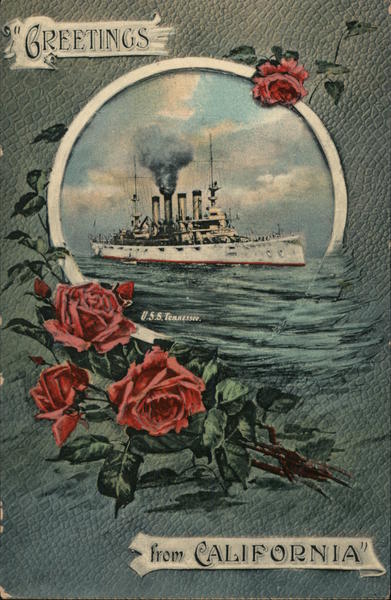 Greetings from U.S.S. Tennessee Great White Fleet