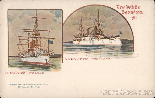 The White Squadron 8-U.S.S. Boston Prof. Cruiser and U.S.S. Olympia Protected Cruiser