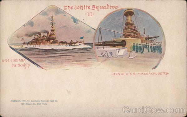 The White Squadron - U.S.S. Indiana and U.S.S. Massachusetts