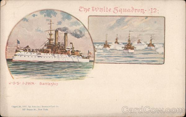 The White Squadron - U.S.S. Iowa Great White Fleet