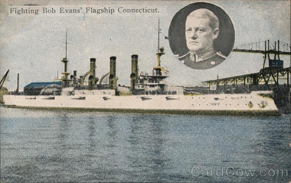 Fighting Bob Evans' Flagship Connecticut Great White Fleet