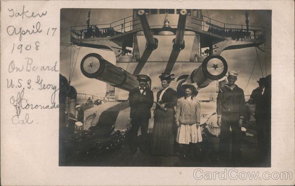 April 17, 1908 on Board U.S.S. George Washington off Coronado Cal.