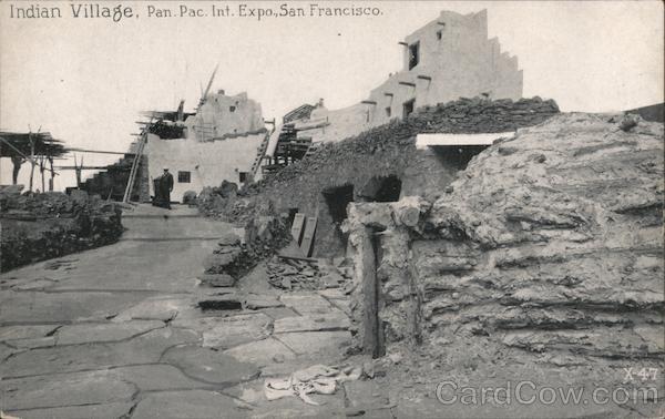Indian Village 1915 Panama-Pacific Exposition