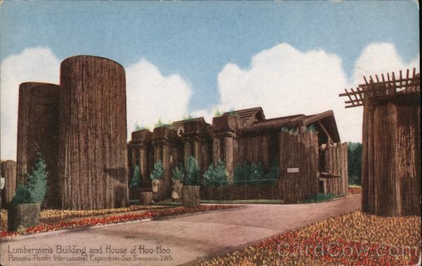 Lumbermen's Building and House of Hoo-Hoo 1915 Panama-Pacific Exposition