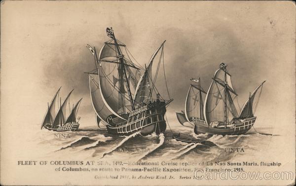 Fleet of Columbus at sea, 1492 1915 Panama-Pacific Exposition