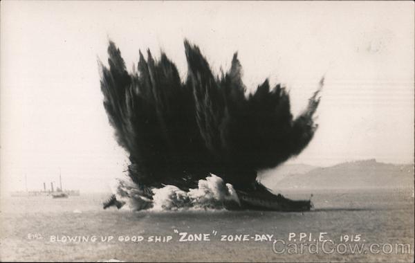 Blowing up the good ship zone on Zone Day 1915 Panama-Pacific Exposition