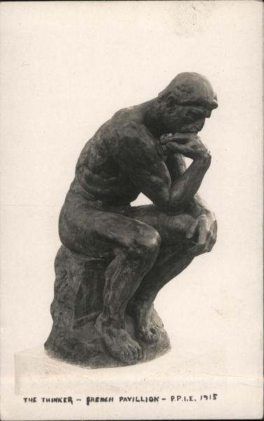 The Thinker - French Pavilion 1915 Panama-Pacific Exposition