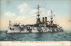USS "Wisconsin" in Pacific Waters off San Francisco, California. Postcard