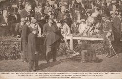 President Taft breaking ground for the Panama-Pacific International Exposition in Golden Gare Park, San Francisco, October 14th, 1911. Postcard