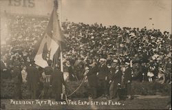 President Taft raising the Exposition flag. Postcard