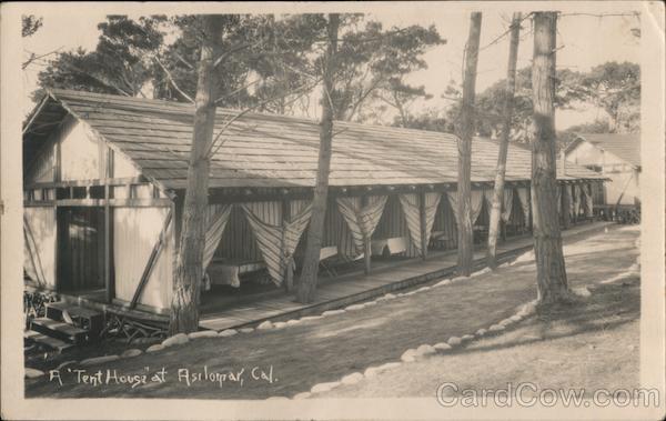 A Tent House Asilomar California