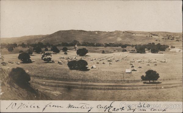 20th Infantry Camp, 10 Miles from Monterey California