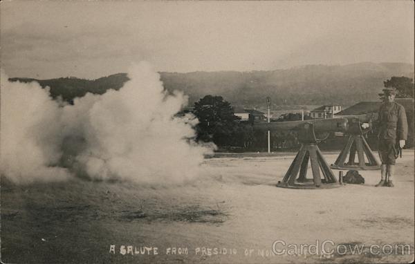A Salute From the Presidio Monterey California A. C. Heidrick, Photographer
