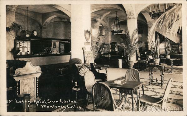 Lobby, Hotel San Carlos Monterey California