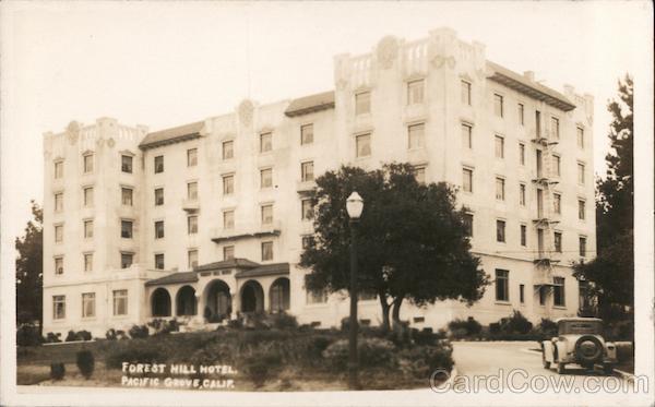 Forest Hill Hotel Pacific Grove California
