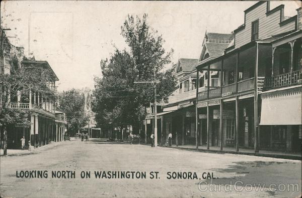 Looking North on Washington St. Sonora California
