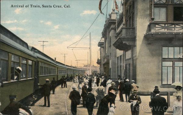 Arrival of Train Santa Cruz, CA Postcard