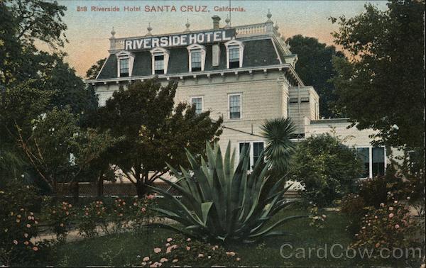 Riverside Hotel Santa Cruz California