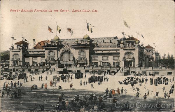 Finest Bathing Pavilion on the Coast Santa Cruz California