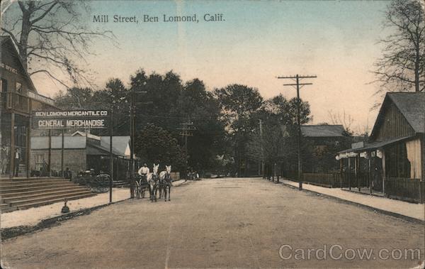 Mill Street Ben Lomond California