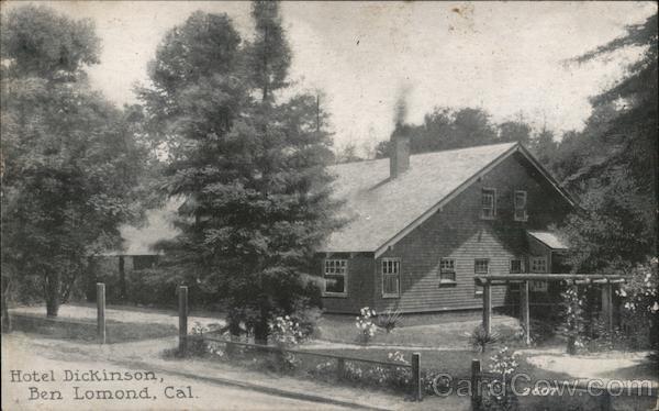 Hotel Dickinson Ben Lomond California