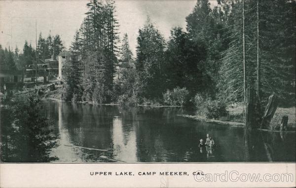 UPPER LAKE, CAMP MEEKER, CAL. California