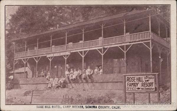 Rose Hill Hotel, Camp Meeker California