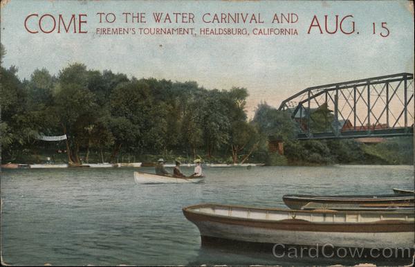 Come to the Water Carnival & Firemen's Tournament - Aug. 15, 1908 Healdsburg California