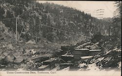 Union Construction Dam Tuolumne, CA Postcard Postcard Postcard