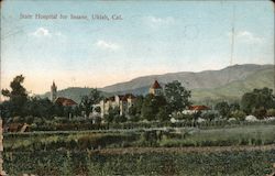 State Hospital for Insane, Ukiah, Cal. California Postcard Postcard Postcard