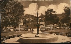 The Plaza Fountain Watsonville, CA Postcard Postcard Postcard