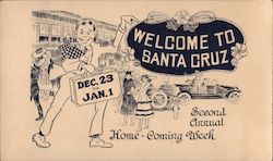 Welcome to Santa Cruz - Second Annual Home-Coming Week California Postcard Postcard Postcard