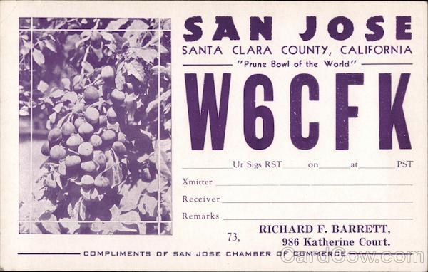 San Jose Santa Clara County, California. Prune Bowl fo the World W6CFK