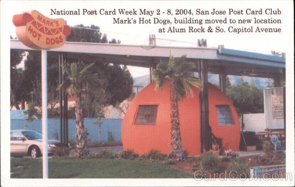 National Post Card Week May 2-8, 2004, San Jose Post Card Club Mark's Hot Dogs, building moved to new location at Alum Rock & So. Capital Avenue