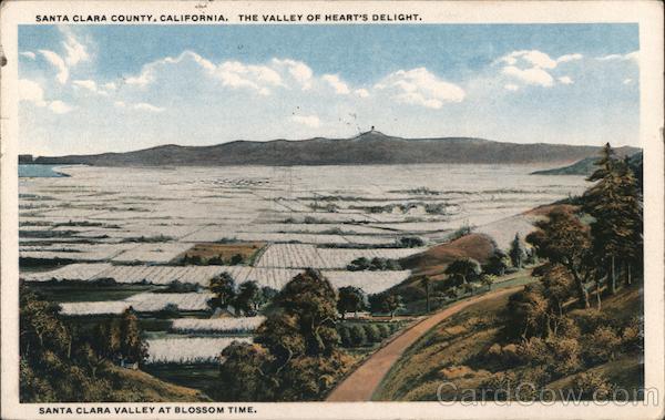 The Valley of Heart's Delight. San Jose California