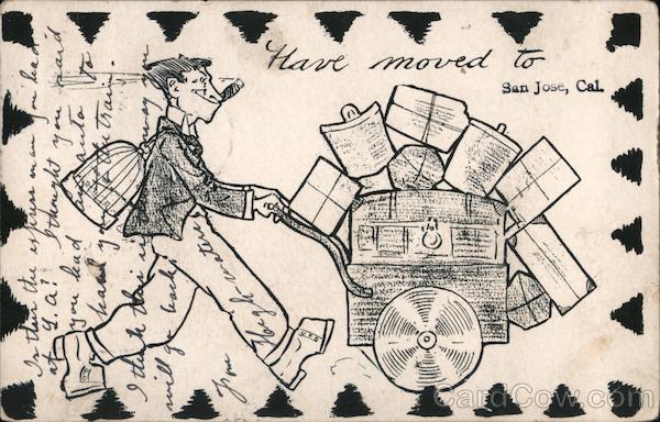 Have moved to San Jose, Cal. California