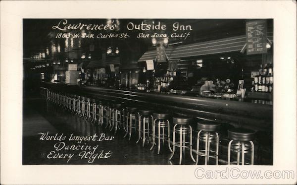 Lawrence's Outside Inn. World's longest bar. Dancing every night. 1903 W. San Carlos St. San Jose, Calif.