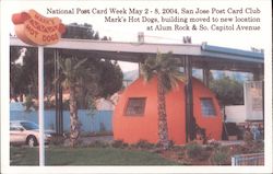 National Post Card Week May 2-8, 2004, San Jose Post Card Club Mark's Hot Dogs, building moved to new location at Alum Rock & So. Capital Avenue Postcard