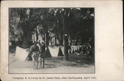 Company B in Camp in St. James Park, after Earthquake, April 18th. Postcard