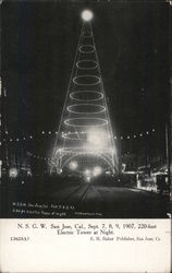 N.S.G.W. San Jose, Cal. Sept. 7, 8, 9, 1907. 220-foot electric tower at night. Postcard