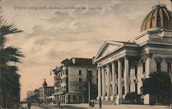 First St. looking South, showing Court House, San Jose, Cal. Postcard
