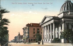 First St. looking South, showing Court House, San Jose, Cal. Postcard